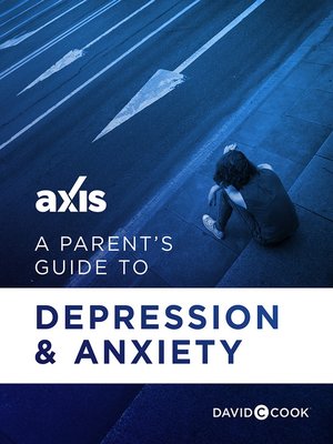 cover image of A Parent's Guide to Depression and Anxiety